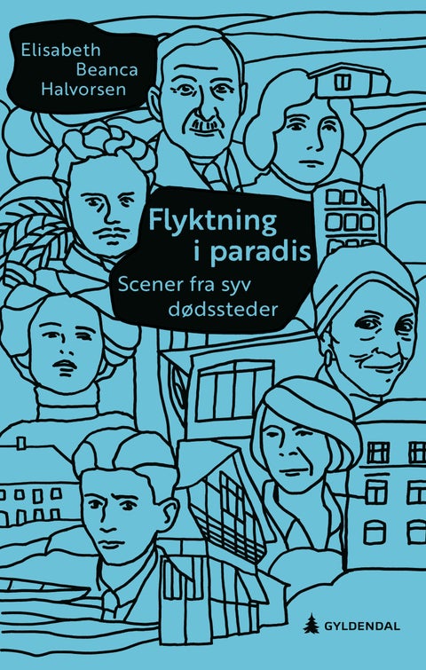Flyktning i paradis - scener fra syv dødssteder : prosa