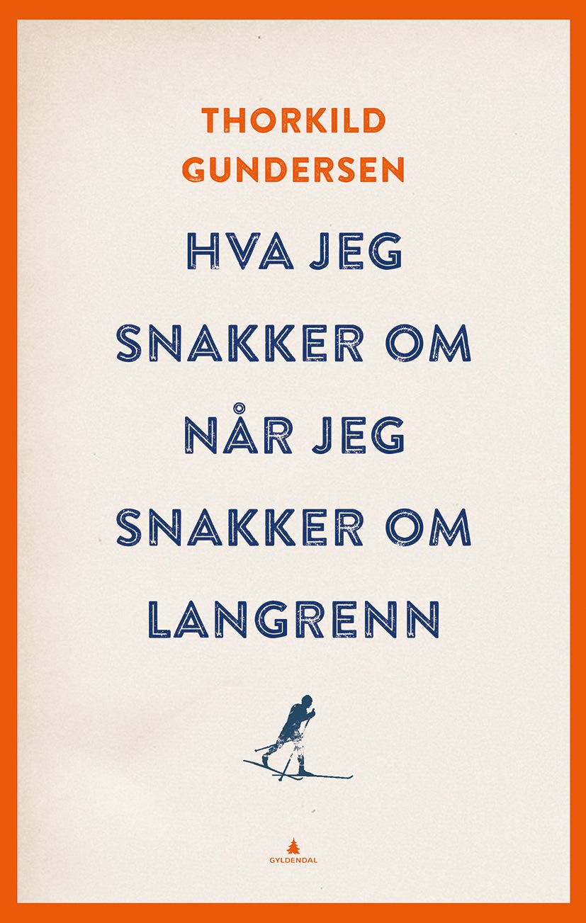 Hva jeg snakker om når jeg snakker om langrenn
