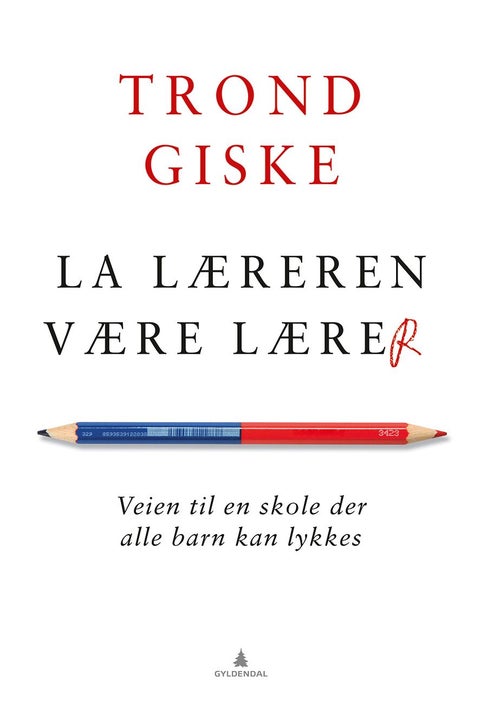 La læreren være lærer - veien til en skole der alle barn kan lykkes