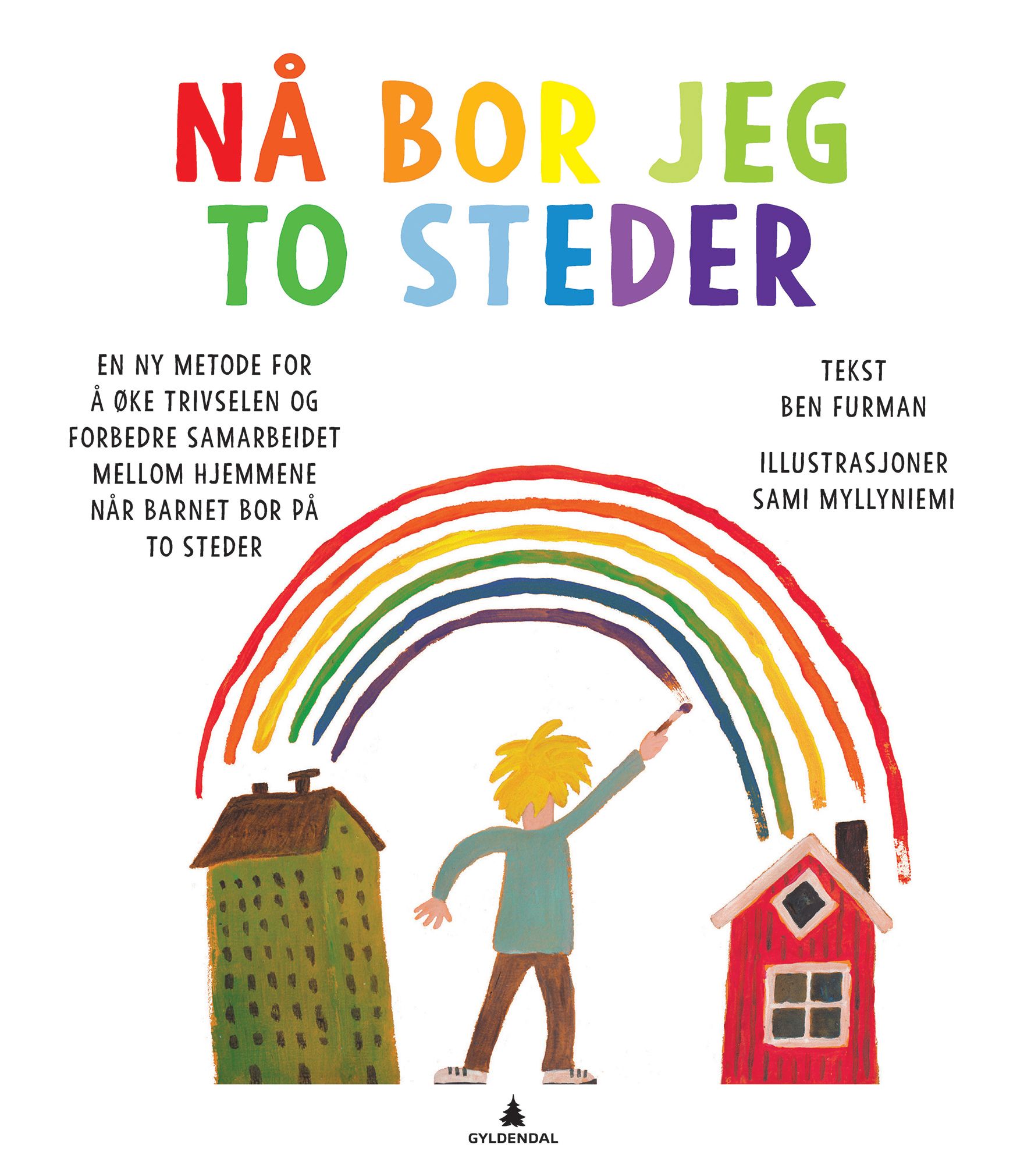 Nå bor jeg to steder - en ny metode for å øke trivselen og forbedre samarbeidet mellom hjemmene når barnet bor på to steder