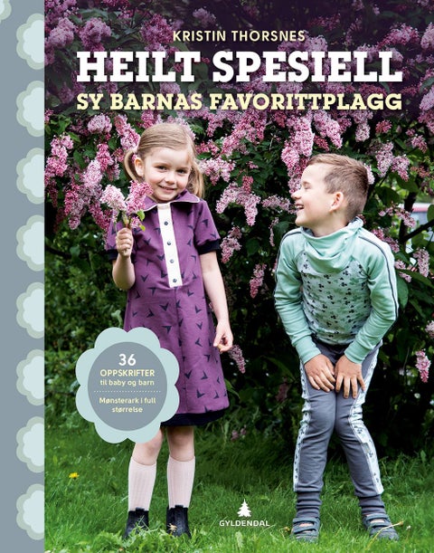 Heilt spesiell - sy barnas favorittplagg