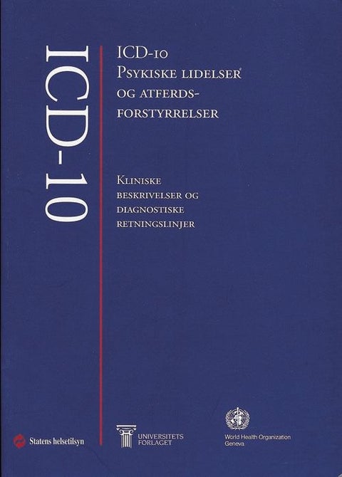 ICD-10 psykiske lidelser og atferdsforstyrrelser - kliniske beskrivelser og diagnostiske retningslinjer