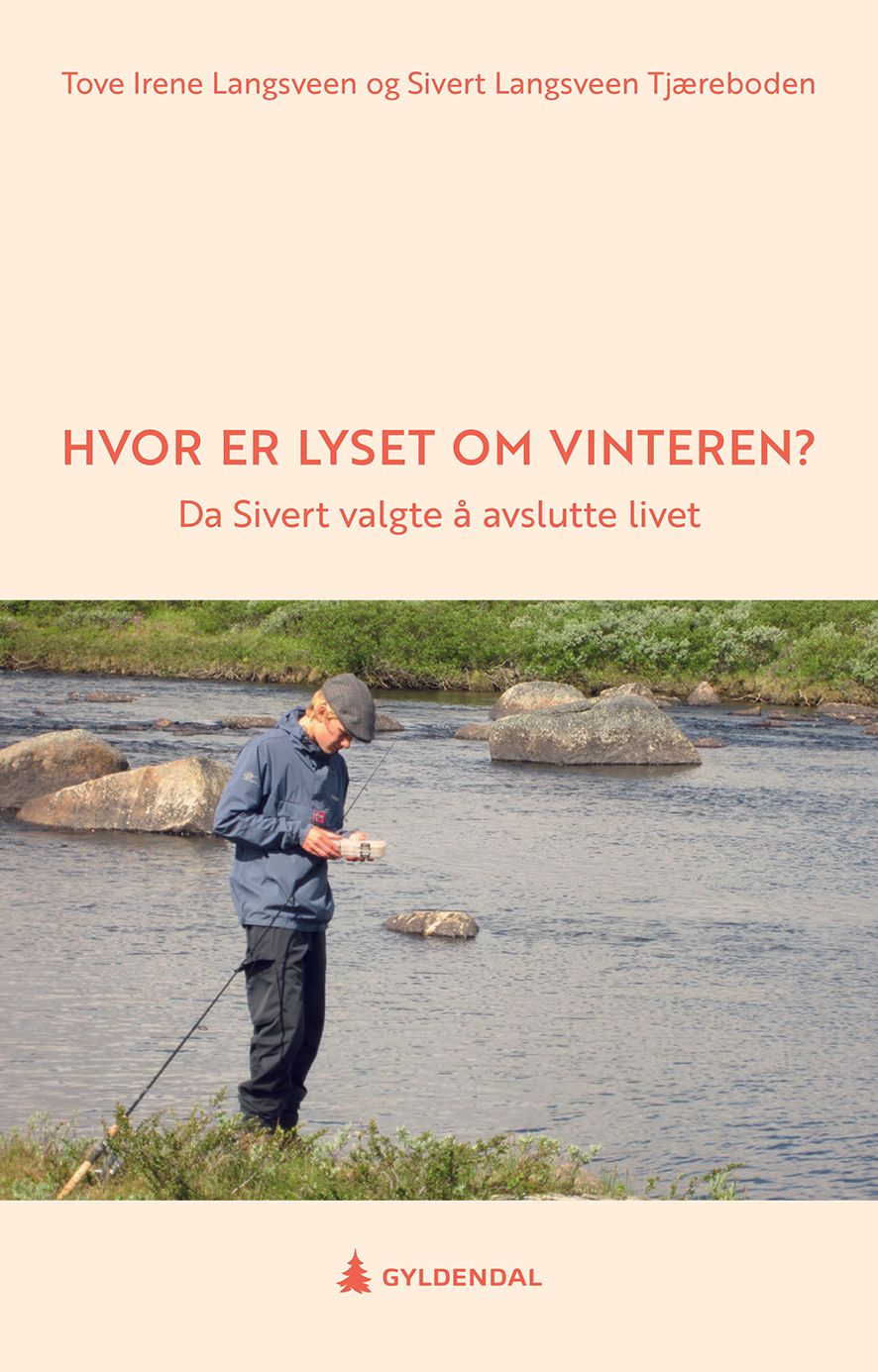 Hvor er lyset om vinteren? - da Sivert valgte å avslutte livet