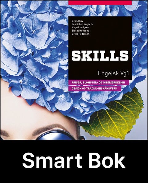 Skills, frisør, blomster-, interiør- og eksponeringsdesgin. Håndverk, design og produktutvikling, Smart Bok - engelsk YF, vg1