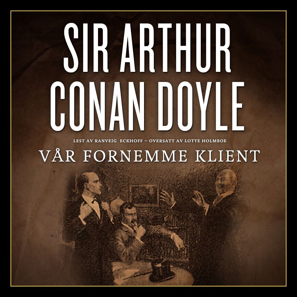 Vår fornemme klient