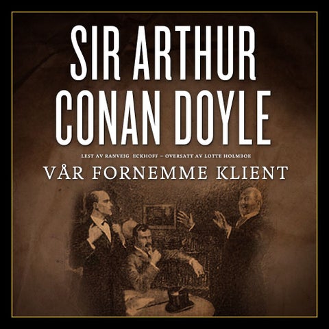 Vår fornemme klient