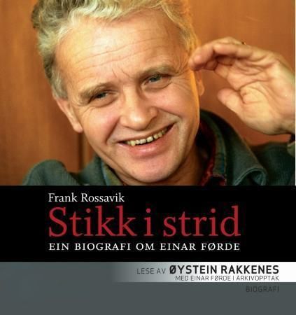 Stikk i strid - ein biografi om Einar Førde