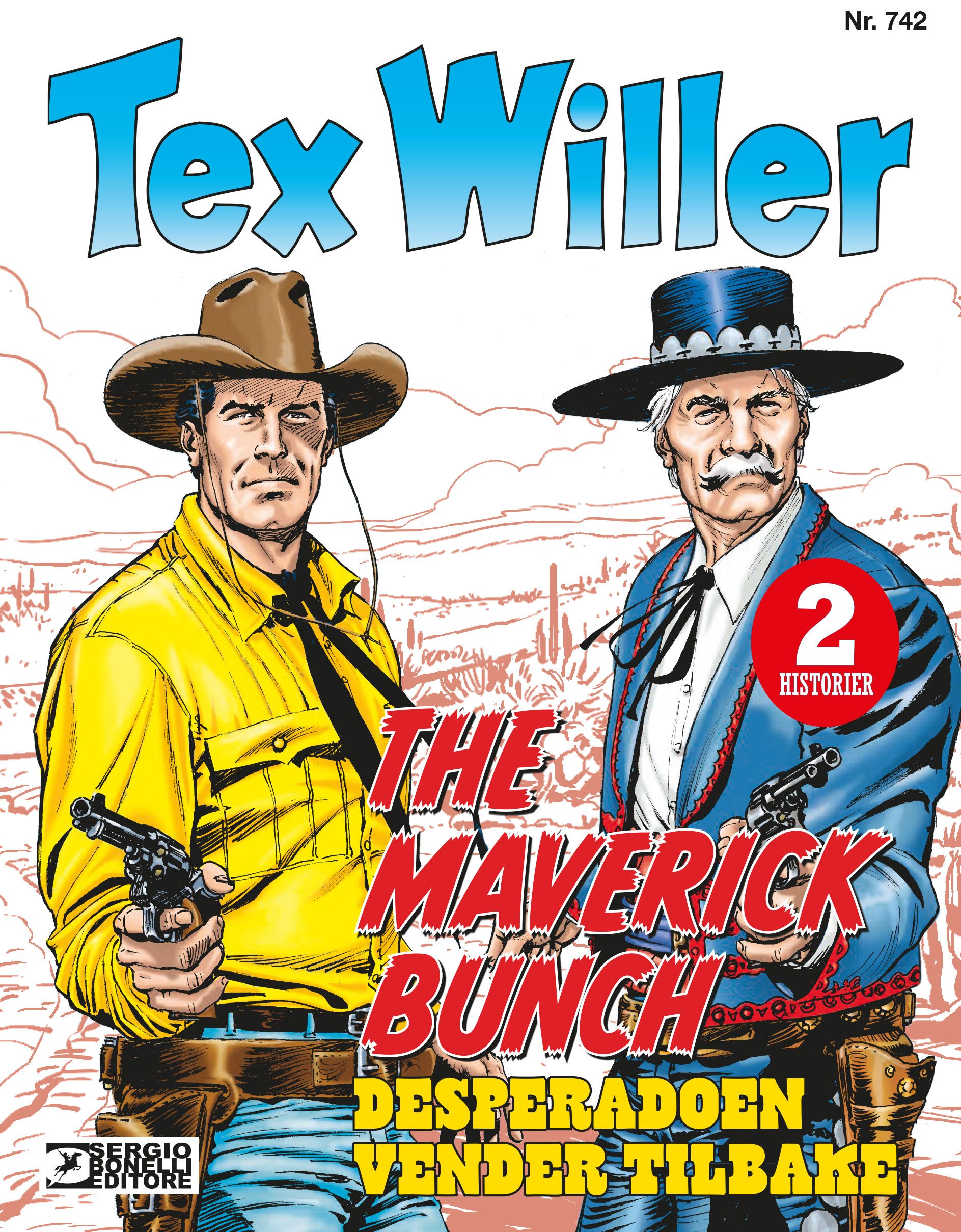 The Maverick bunch ; Desperadoen vender tilbake