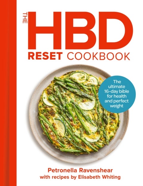 HBD RESET COOKBOOK HB - The Ultimate 16-Day Bible for Health and Perfect Weight