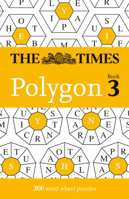 The Times Polygon Book 3 - 300 Word Wheel Puzzles