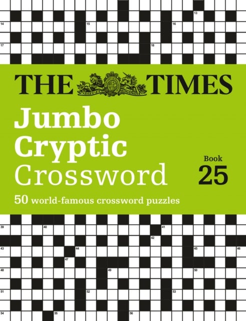 The Times Jumbo Cryptic Crossword book 25 - The World’s Most Challenging Cryptic Crossword