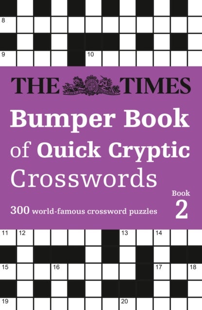 The Times Bumper Book of Quick Cryptic Crosswords book 2 - 300 World-Famous Crossword Puzzles