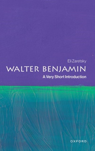 Walter Benjamin - A Very Short Introduction