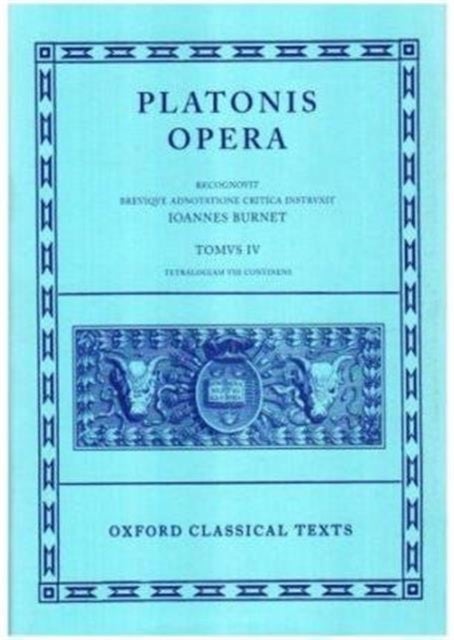 Plato Opera Vol. IV - (Clitopho, Respublica, Timaeus, Critias.)