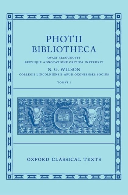 Photius: Bibliotheca (Photii Bibliotheca) - Volume I