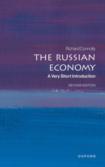 The Russian Economy - A Very Short Introduction