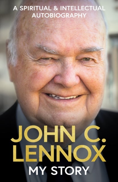 My Story – A spiritual and intellectual autobiography - A spiritual and intellectual autobiography