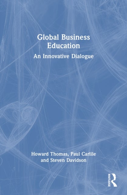 Global Business Education - An Innovative Dialogue