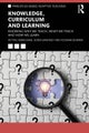 Knowledge, Curriculum and Learning