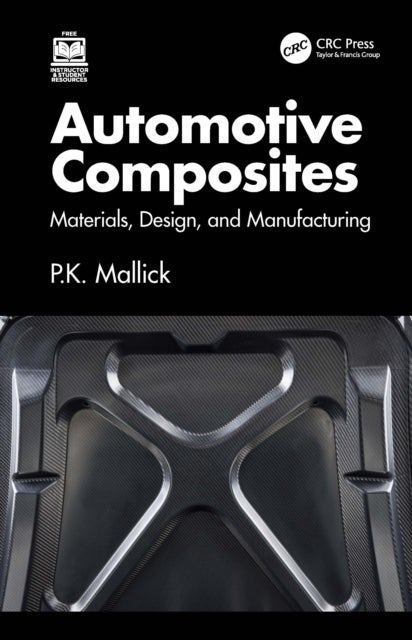 Automotive Composites - Materials, Design, and Manufacturing