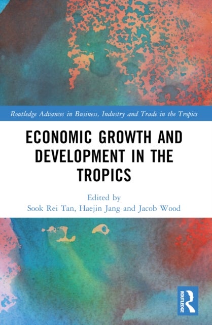 Economic Growth and Development in the Tropics