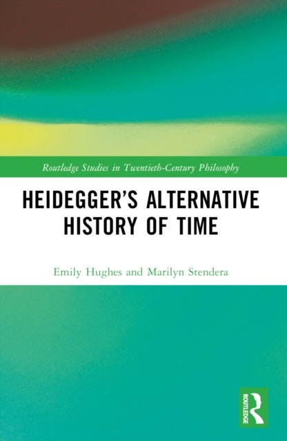 Heidegger's Alternative History of Time