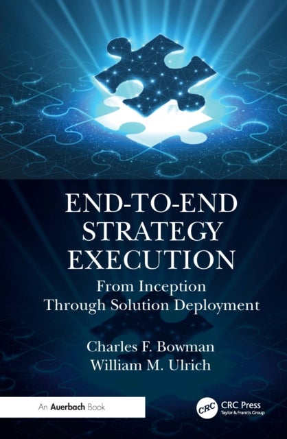 End-to-End Strategy Execution - From Inception Through Solution Deployment