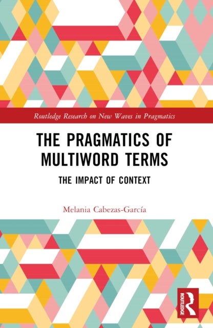 The Pragmatics of Multiword Terms - The Impact of Context