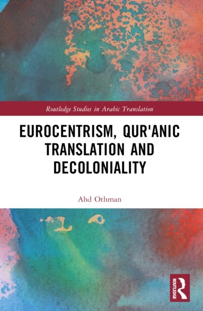 Eurocentrism, Qur?anic Translation and Decoloniality