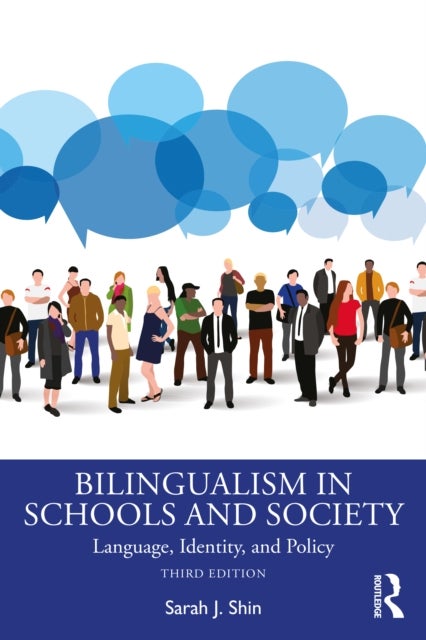 Bilingualism in Schools and Society - Language, Identity, and Policy