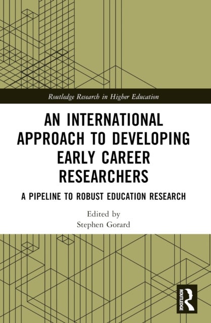 An International Approach to Developing Early Career Researchers - A Pipeline to Robust Education Research