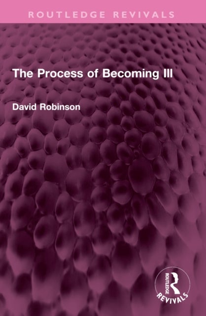 The Process of Becoming Ill