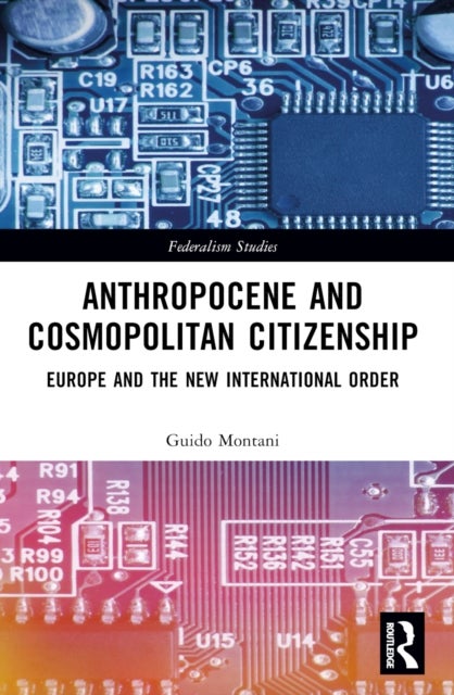 Anthropocene and Cosmopolitan Citizenship - Europe and the New International Order