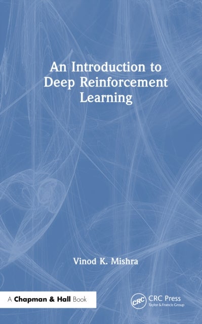 An Introduction to Deep Reinforcement Learning