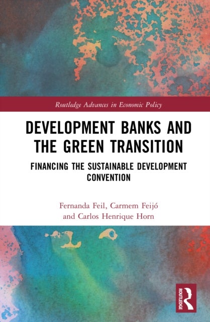 Development Banks and the Green Transition - Financing the Sustainable Development Convention