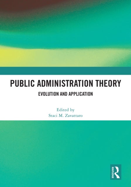 Public Administration Theory - Evolution and Application