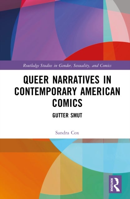 Queer Narratives in Contemporary American Comics - Gutter Smut