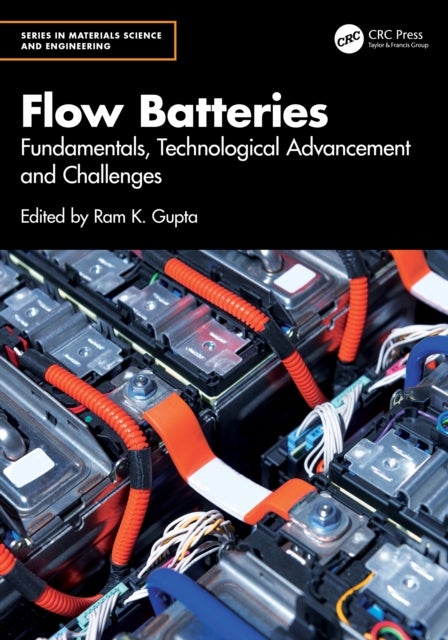 Flow Batteries - Fundamentals, Technological Advancement and Challenges