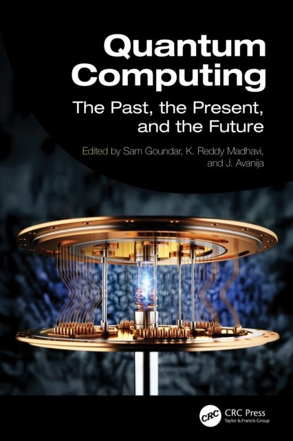 Quantum Computing - The Past, the Present, and the Future