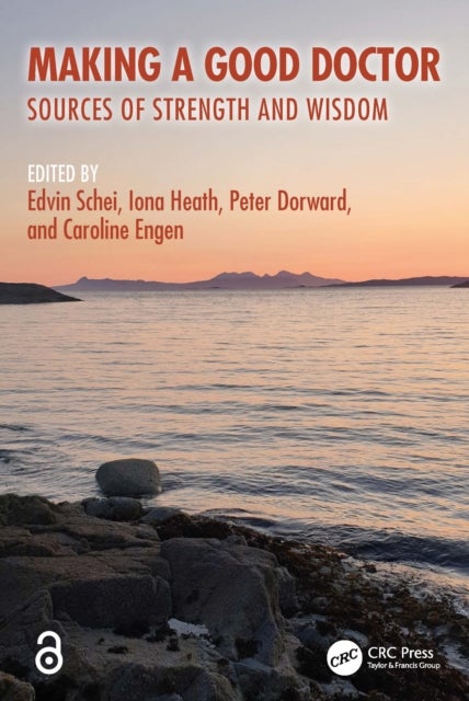 Making a Good Doctor - Sources of Strength and Wisdom
