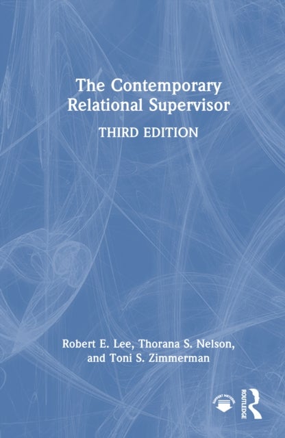The Contemporary Relational Supervisor