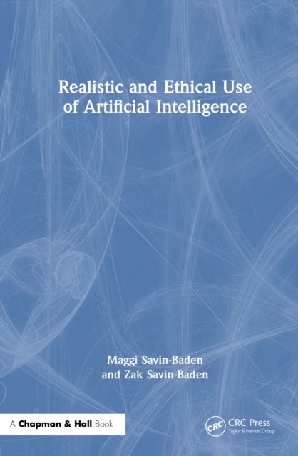 Realistic and Ethical Use of Artificial Intelligence