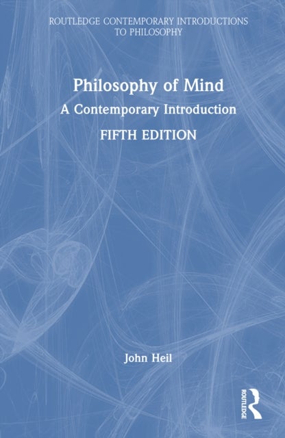 Philosophy of Mind - A Contemporary Introduction