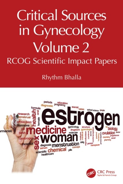 Critical Sources in Gynecology, Volume 2 - RCOG Scientific Impact Papers