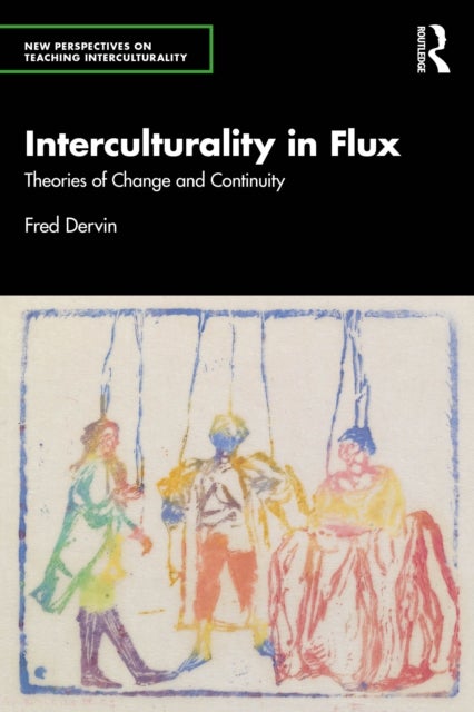 Interculturality in Flux - Theories of Change and Continuity