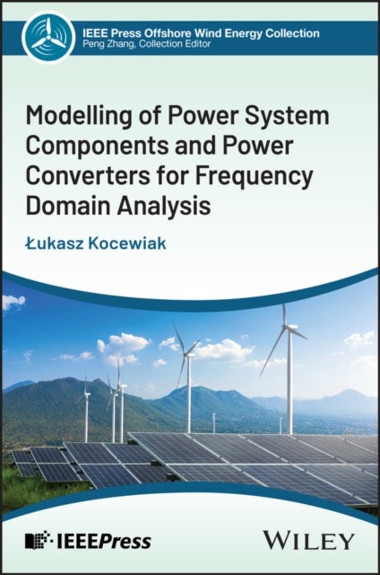 Modelling of Power System Components and Power Con verters for Frequency Domain Analysis