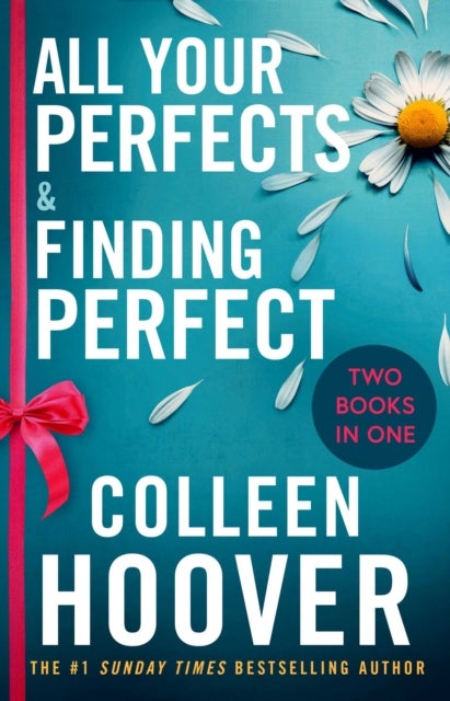 All Your Perfects / Finding Perfect Bind-up - A special bind-up edition featuring the fourth and fifth instalments in the addictive and heartwarming Hopeless series