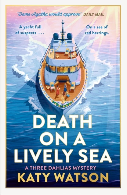 Death on a Lively Sea - A deliciously witty and escapist cosy murder mystery