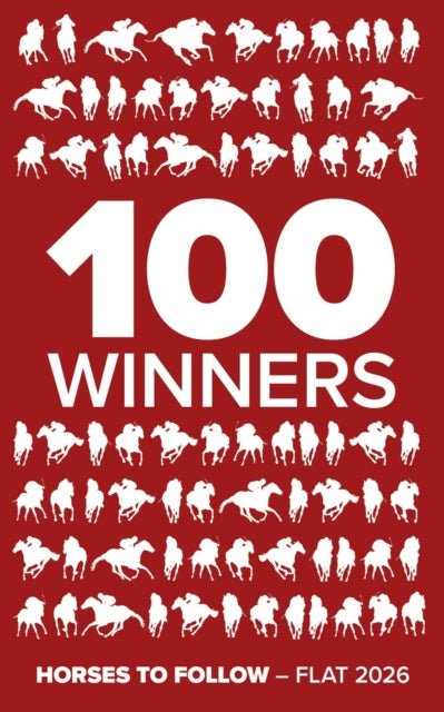 100 Winners - Horses to Follow Flat 2026