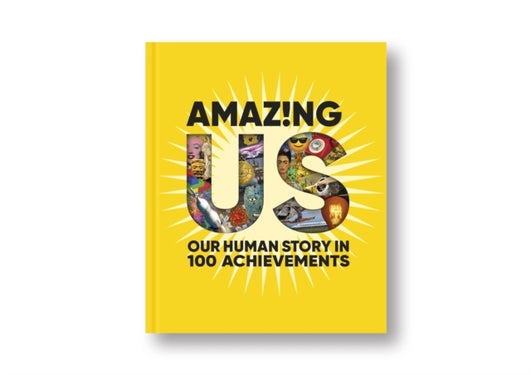 Our Human Story - In 100 Amazing Achievements